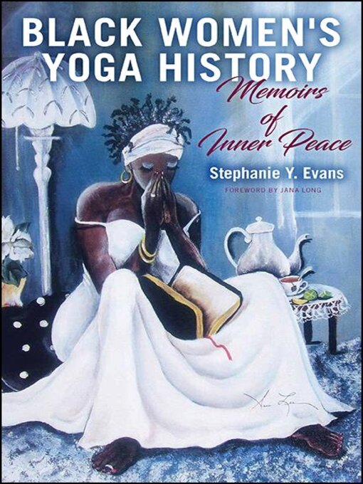 Title details for Black Women's Yoga History by Stephanie Y. Evans - Available